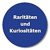 Raritten und Kuriositten